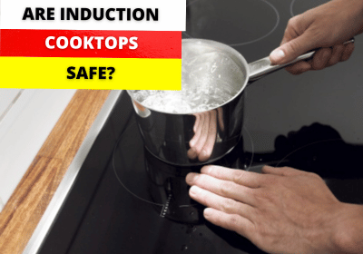 Are induction cooktops safe?