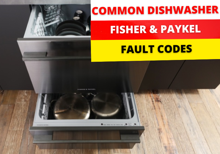 Fisher & Paykel Dishwasher Error Codes