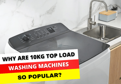 Why are 10kg Top Load Washing Machines are so popular?