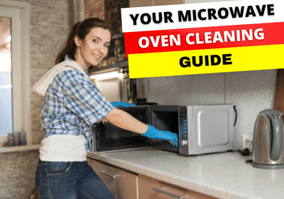 Your Microwave Oven Cleaning Guide